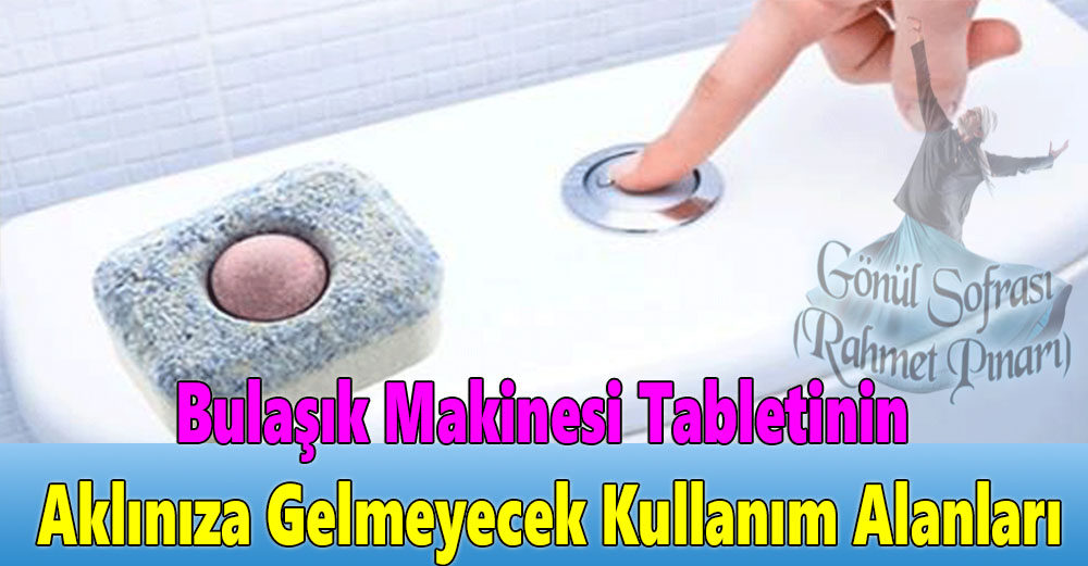 Bulaşık Makinesi Tabletinin Aklınıza Gelmeyecek Kullanım Alanları