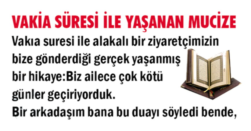 VAKİA SÜRESİ İLE YAŞANAN MUCİZE