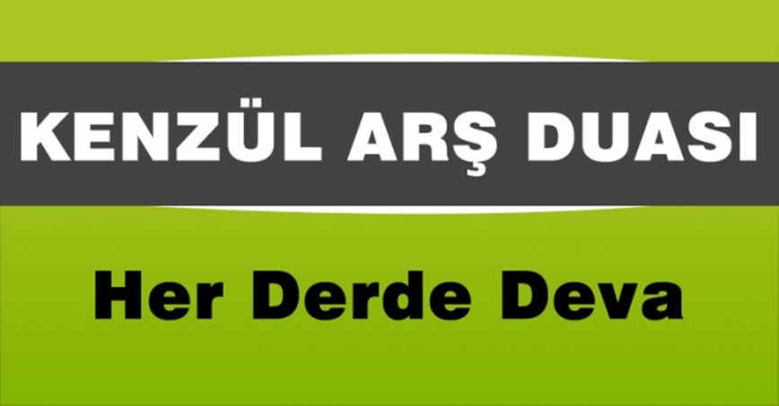 Kenzül Arş Duası Her Derde Deva