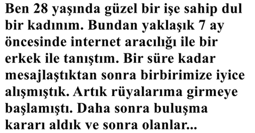 İnternette Biriyle Tanışan Kadının Başına Gelenler.