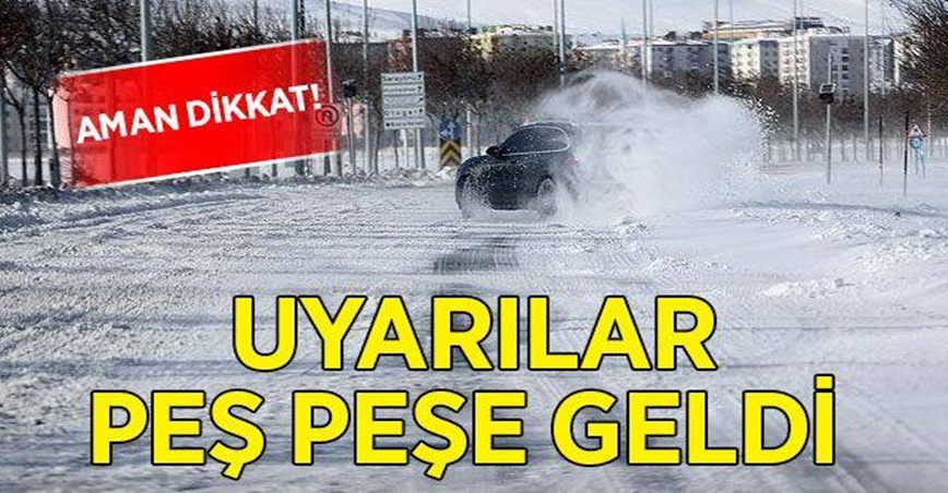 Aman dikkat! Uyarılar peş peşe geldi