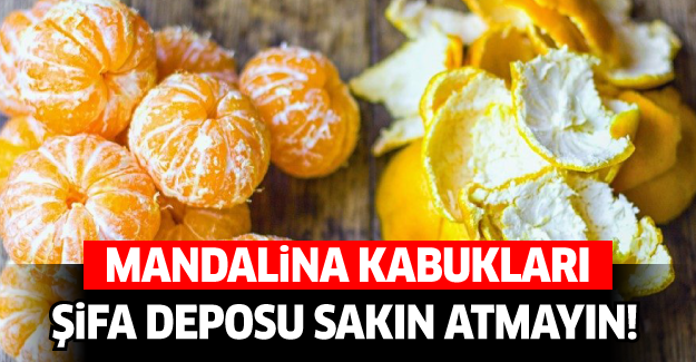 Mandalina Kabukları Şifa Deposu Sakın Atmayın