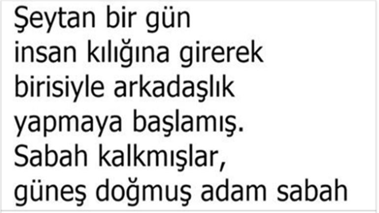 Şeytan bir gün insan kılığına girerek