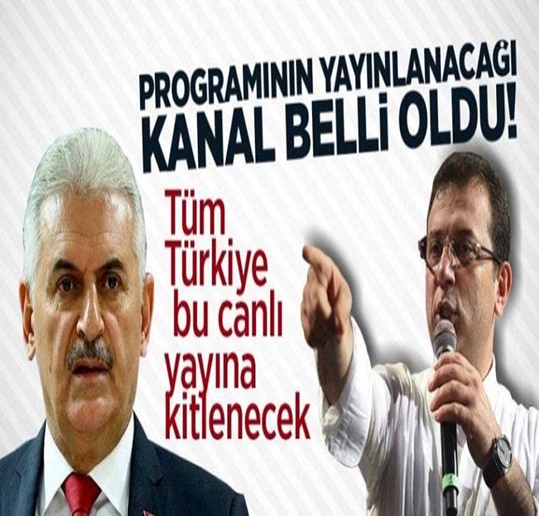 EKREM İMAMOĞLU-BİNALİ YILDIRIM ORTAK YAYININ TARİHİ VE SAATİ BELLİ OLDU