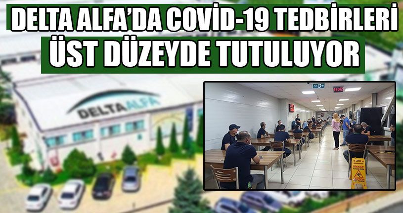 Delta Alfa’da Covid-19 Tedbirleri Üst Düzeyde Tutuluyor
