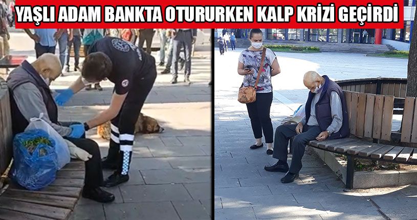 Yaşlı Adam Bankta Otururken Kalp Krizi Geçirdi