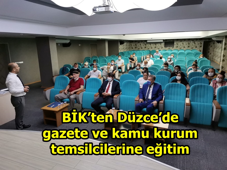 BİK’ten Düzce’de gazete ve kamu kurum temsilcilerine eğitim