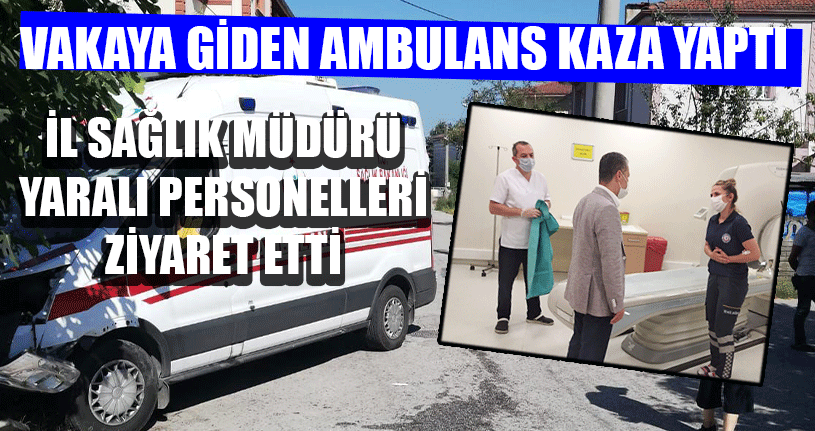 Vakaya Giden Ambulans Kaza Yaptı