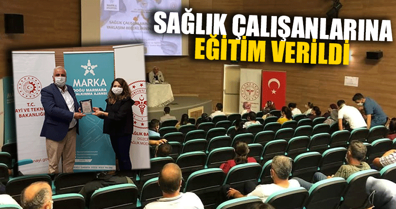 Sağlık Çalışanlarına Eğitim Verildi