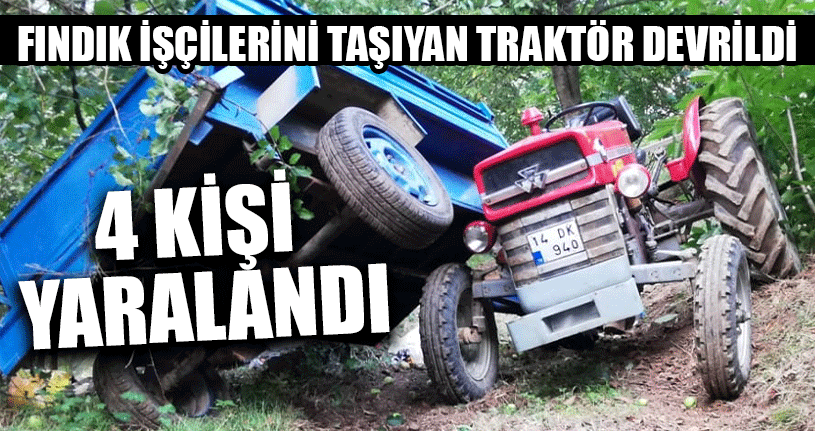 Traktör Devrildi 4 Yaralı