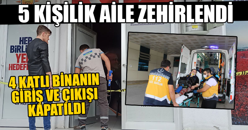 5 Kişilik Aile Zehirlendi