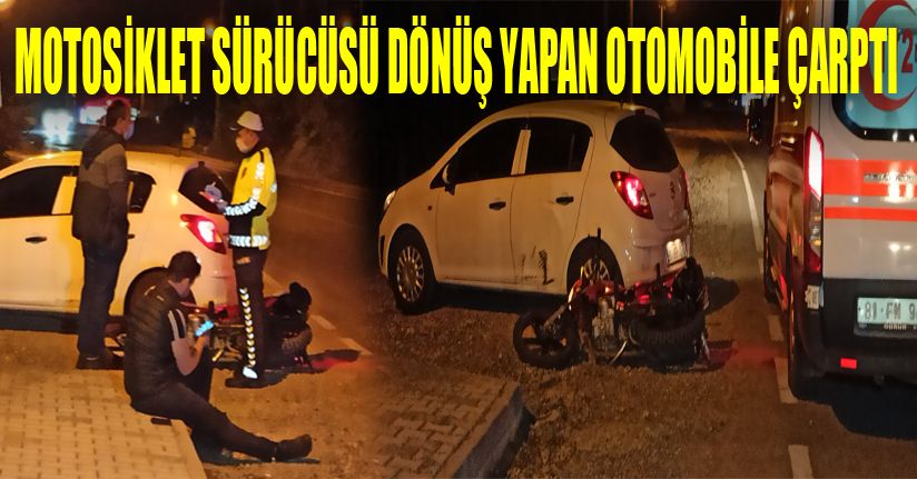 Motosiklet Sürücüsü Dönüş Yapan Otomobile Çarptı