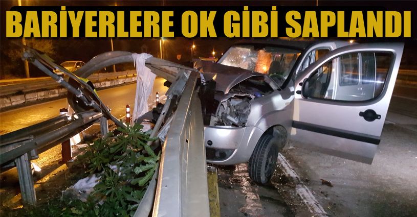 Kararsız Sürücü Bariyerlere Çarptı; 1 Yaralı