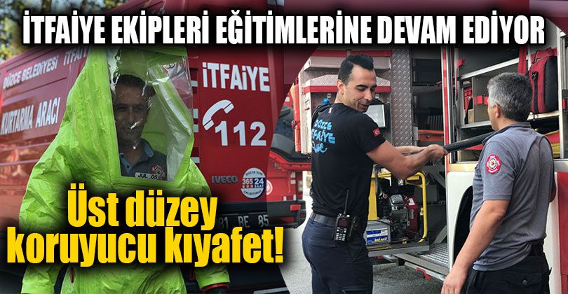 İtfaiye Ekipleri Eğitimlerine Devam Ediyor