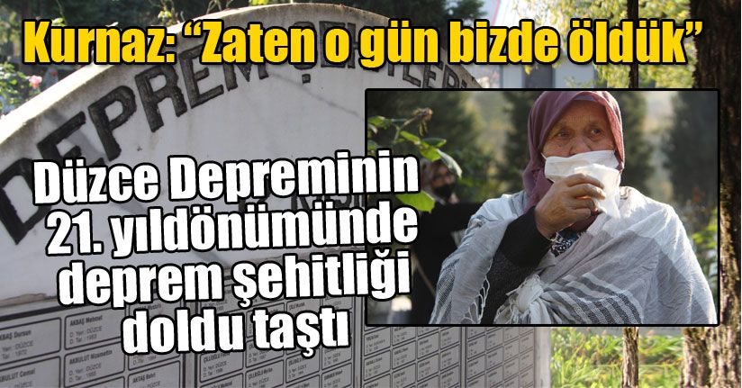 Düzce depreminin 21. Yıldönümünde deprem şehitliği doldu taştı