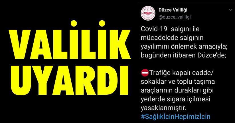 DÜZCE'DE SİGARA İÇMEK YASAKLANDI