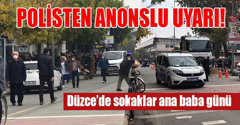 Düzce’de Polisten Anonslu Uyarı