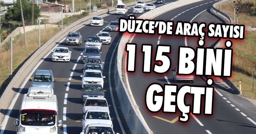 Araç Sayısı 115 Bini Geçti