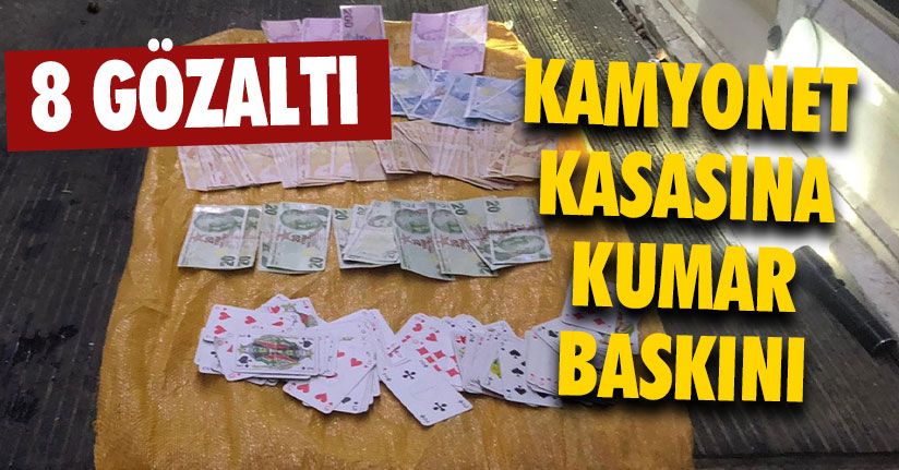 Kamyonette Kumar Oynatanlara Ceza Yağdı