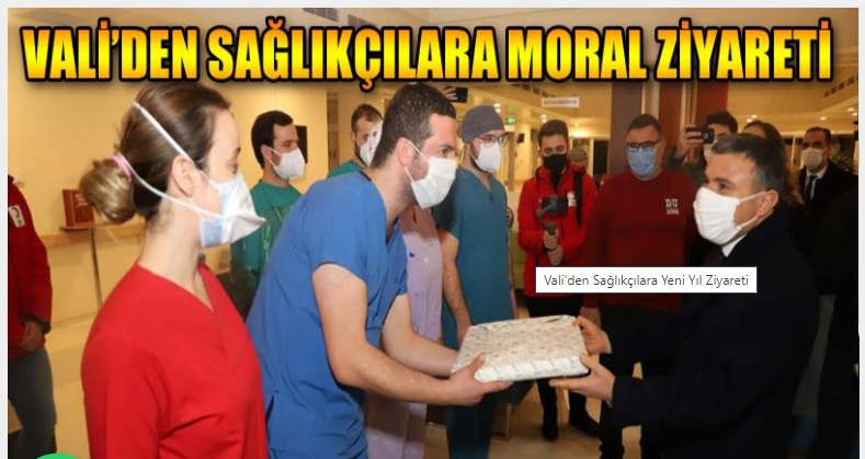 Vali'den Sağlıkçılara Yeni Yıl Ziyareti