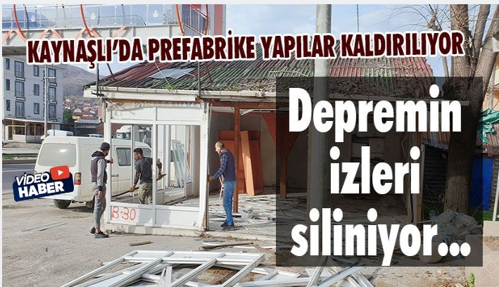 Kaynaşlı’da Prefabrike Yapılar Kaldırılıyor