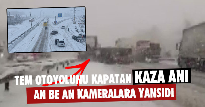 TEM Otoyolunu Kapatan Kaza Kamerada