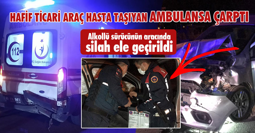 Hafif Ticari Araç Hasta Taşıyan Ambulansa Çarptı