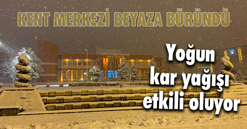 Bereket yağdı ortalık beyaza büründü