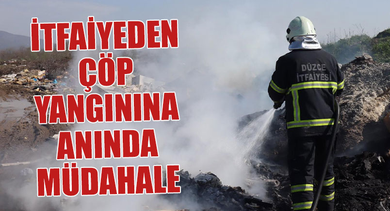 Çöp Yangınına Anında Müdahale