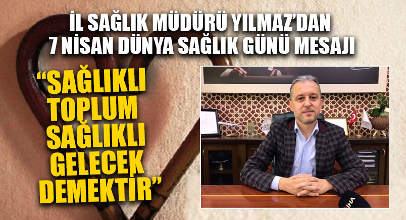 Dünya Sağlık Günü Mesajı