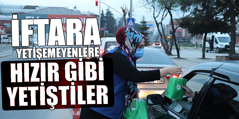 İftara Yetişemeyenlere Hızır Gibi Yetiştiler