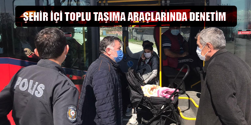 Şehir İçi Toplu Taşıma Araçlarında Denetim