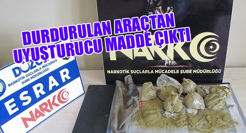 Durdurulan otomobilde uyuşturucu bulundu