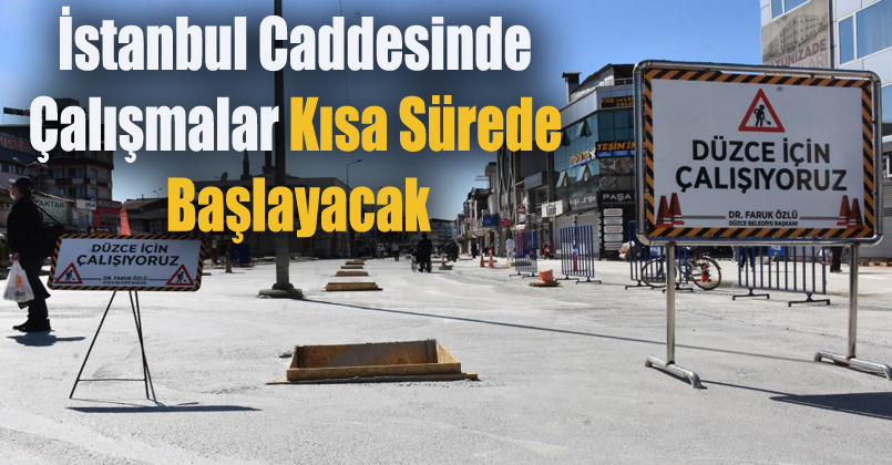 İstanbul Caddesinde ikinci etap başlıyor