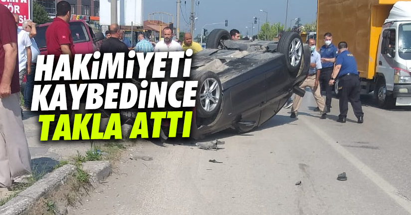 Hakimiyetini kaybeden sürücü takla attı