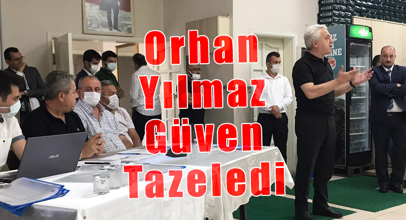 Orhan Yılmaz Güven Tazeledi