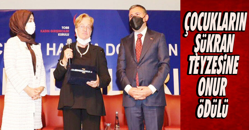 ÇOCUKLARIN ŞÜKRAN TEYZESİNE ONUR ÖDÜLÜ