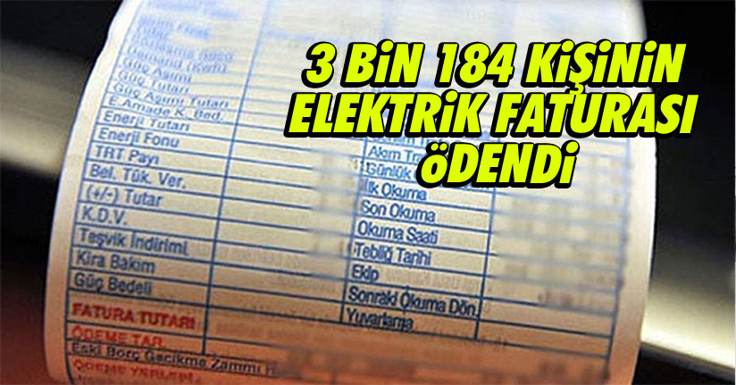 3 bin 184 kişinin elektrik faturası ödendi