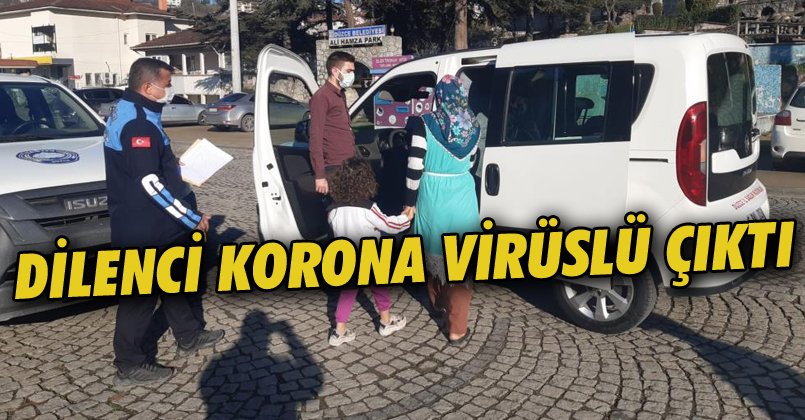 Dilenci korona hastası çıktı