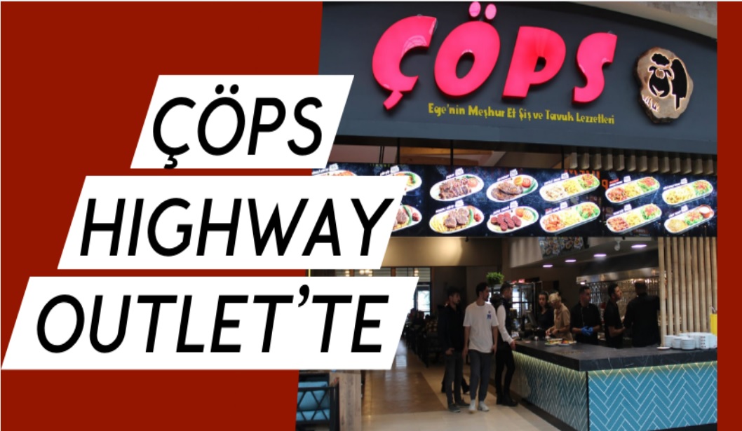 ÇÖPS HIGHWAY OUTLET’TE!