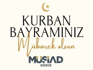 MÜSİAD Kurban Bayramını kutladı