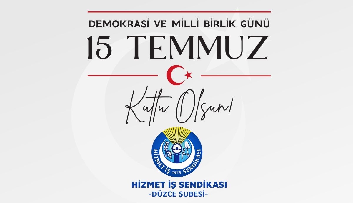 Hizmet-İş Sendikası 15 Temmuz'u Unutturmadı
