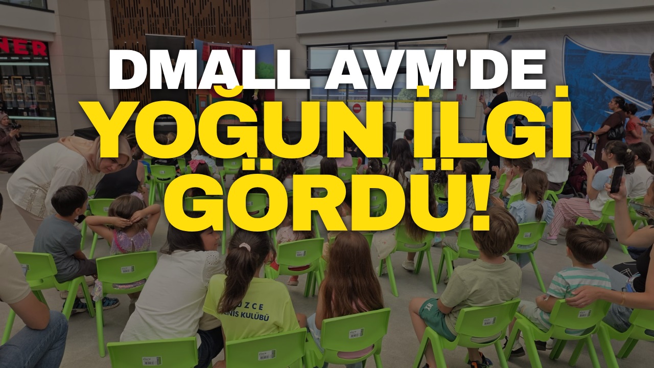 DMall AVM'de yoğun ilgi gördü!