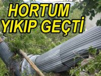 Hortum Ne Varsa Uçurdu