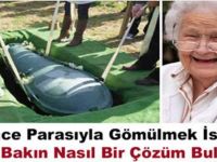 Vasiyeti Üzerine Ölünce Parasıyla Gömülmek İstedi! Bakın Nasıl Bir Çözüm Buldular
