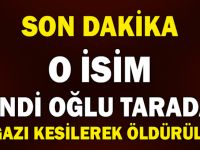 BÖYLE VAHŞET GÖRÜLMEDİ