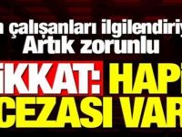 SON DAKİKA..Tüm Çalışanları İlgilendiriyor..