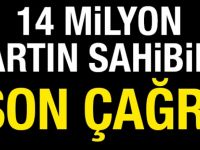DİKKAT! HERKESİ İLGİLENDİRİYOR… 14 MİLYON KART SAHİBİNE SON ÇAĞRI!