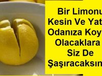 Bir Limonu Kesin Ve Yatak Odanıza Koyun Olacaklara Siz De Şaşıracaksınız