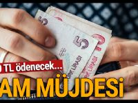 ZAM MÜJDESİ! 960 TL ÖDENECEK…